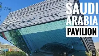 Kingdom of Saudi Arabia Pavilion - Expo 2020 Dubai / One of the best pavilion in Expo 2020