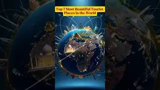 Top 7 Most Beautiful Tourist Places in the World 🌍✈️&lrm;#Travel #TravelShorts #TravelVideo #TravelGoals