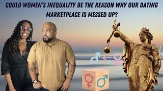 Could women&rsquo;s inequality be the reason why our dating marketplace is messed up?