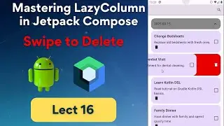 16 - Swipe to Delete | Mastering LazyColumn Jetpack Compose| Android with Rashid Saleem