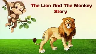the monkey and the lion | story in English | Short story l bedtime story l animals