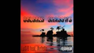 Sonny Lu$iD - Colored Shadows (feat. AnJello)