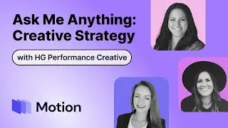 AMA: Creative Strategy | HG Performance Creative | Sarah Levinger, Nicole Crowell, & Lauren Schwartz