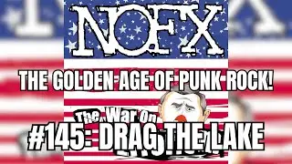 #145: The Golden Age Of Punk Rock (NOFX - The War On Errorism)