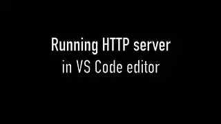 Run HTTP web server in VS Code