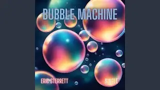 Bubble Machine