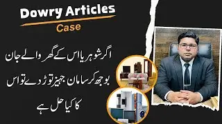 What Remedy If a Husband Breaks the Wife's Dowry articles after Divorce