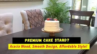 Southern Highlands Acacia Wood Cake Stand Review