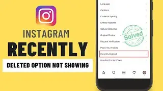Instagram Recently Deleted option Not Showing Problem Solved