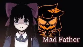 [Mad Father] revisiting a horror RPGMaker classic!