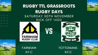 Rugby TTL Grassroots Rugby Days Farnham V Totts 30 11 2024