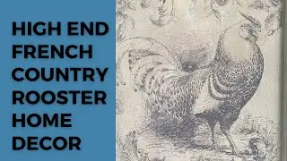 FRENCH COUNTRY ROOSTER HOME DECOR Using IOD Melange Paint Inlay