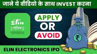 Elin Electronics IPO Review | Elin Electronics IPO detailed analysis  | Buy or Not ?
