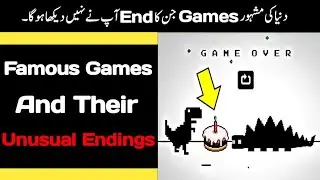 Most Famous Games Endings Urdu | Famous Games And Their Unusual Endings | Rehmat e Islam