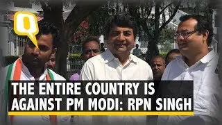 The Entire Country Is Against PM Modi: RPN Singh | The Quint