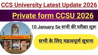 Ccs University Latest Update 2026 || M.A. M.Com B.A. B.Com Private Form 2026 Online apply Start Date