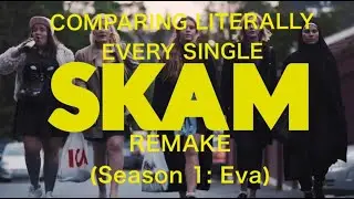 Comparing Literally Every Single SKAM Remake: Season 1(s)