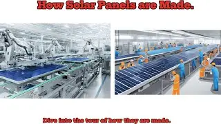 The Sun Factory:-  Making Of Solar Panels