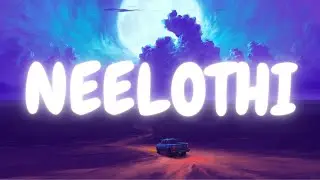 Neelothi ( Lyric Video ) | Sirai | Butter Skotch