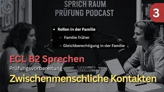 ECL B2 Sprechen Pr&uuml;fung &ndash;Rollen in der Familie