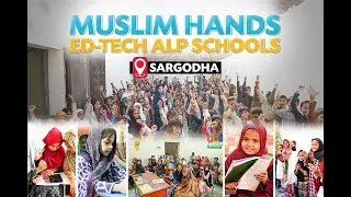 Muslim Hands Ed-Tech ALP Schools Sargodha | Muslim Hands/Punjab Education Foundation (PEF)