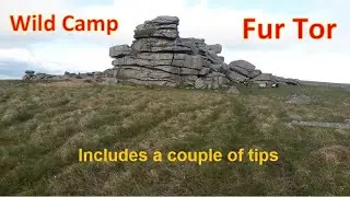 Postbridge to Fur Tor - Dartmoor Wild Camp - Plus Tips