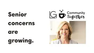 Community Together: Senior Concerns