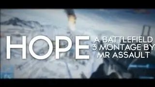 Hope - A Battlefield 3 Montage by MrAssault