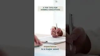 3 Top CV Tips for Mining Executives