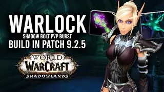 New Affliction Warlock Shadow Bolt PvP Burst Build With Potential In 9.2.5! - WoW: Shadowlands 9.2.5