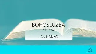 17.01.2026 - JÁN HANKO  | Bohoslužba