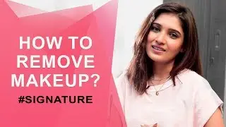 How to Remove Makeup | Vani Bhojan's Beauty Secret #Signature