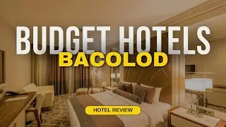 Best Budget Hotels in Bacolod | Cheap Hotels in Bacolod