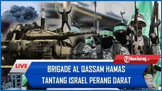 🔴Tak Gentar DIANCAM! Brigade Al Qassam Hamas Tantang Israel Perang Darat, Bakal Beri Kejutan Zionis
