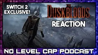 No Level Cap REACTS: The Duskbloods - Reveal Trailer