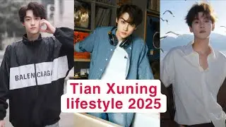 Tian Xuning (Revenged Love) lifestyle 2025|Net worth|Drama, income, Girlfriend,Age and biography