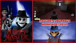 PUPPET MASTER THE GAME: TOULON&acute;S JOURNALS WORKSHOP (2014), NEW SKIN, NEW EXECUTION