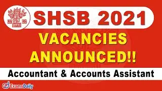 SHSB Recruitment 2021 - 80+ Accountant Jobs | SHSB Vacancy 2021 | Govt Jobs 2021