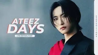 ATEEZ (에이티즈) – Days  | Line Distribution