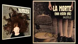 Baustelle | La morte (non esiste pi&ugrave;) | official