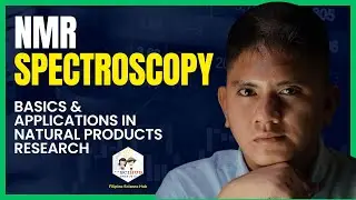 DLSU CIF-FSH Webinar Series Lecture #2: NMR Spectroscopy for Natural Products Research