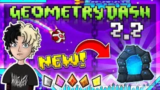 &Tau;&Iota; &Gamma;&Iota;&Nu;&Epsilon;&Tau;&Alpha;&Iota;?! Geometry Dash 2.2 Update