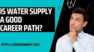 Is Water Supply A Good Career Path?