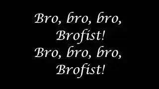 Brofist  Pewdiepie  Lyrics///