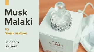 Musk Malaki Attar in-depth review - Swiss Arabian Perfume oil/attar