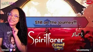 SPIRITFARER | WHAT WILL WE ENCOUNTER NEXT?