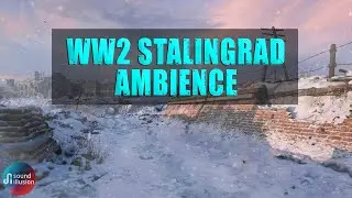 WW2 Stalingrad Ambience &ndash; Battle of Stalingrad 1942 | War Sounds, Winter Battlefield, Russian voices