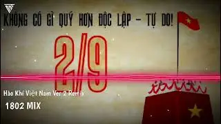 Hào Khí Việt Nam Ver 2 Remix - Trương Thuỳ Dương ft Quách Tĩnh || Nhạc Quốc Khánh 2/9
