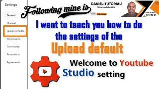 How do I set up the Upload default settings on Youtube Studio D-TUTORIAL