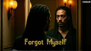 Forgot Myself - CAELIS